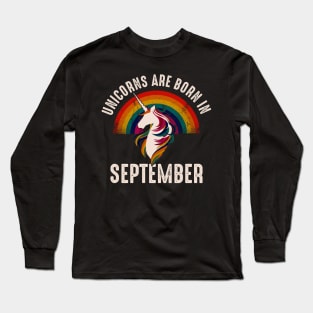 Unicorns Are Born In September Long Sleeve T-Shirt